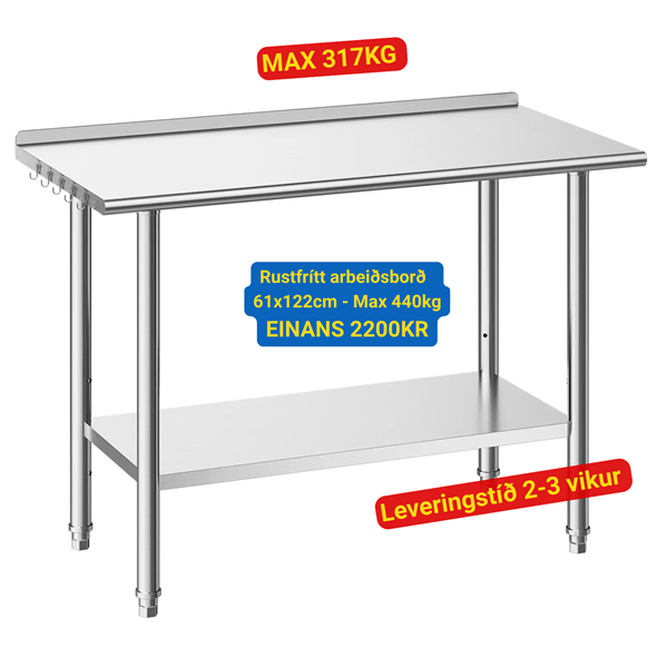 Rustfrítt arbeiðsborð  61x122cm - Max 440kg - EINANS 2200KR